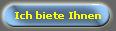 Ich biete Ihnen